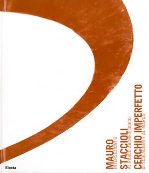 Mauro Staccioli-Cerchio Imperfetto Catalogo Scolacium e MARCA